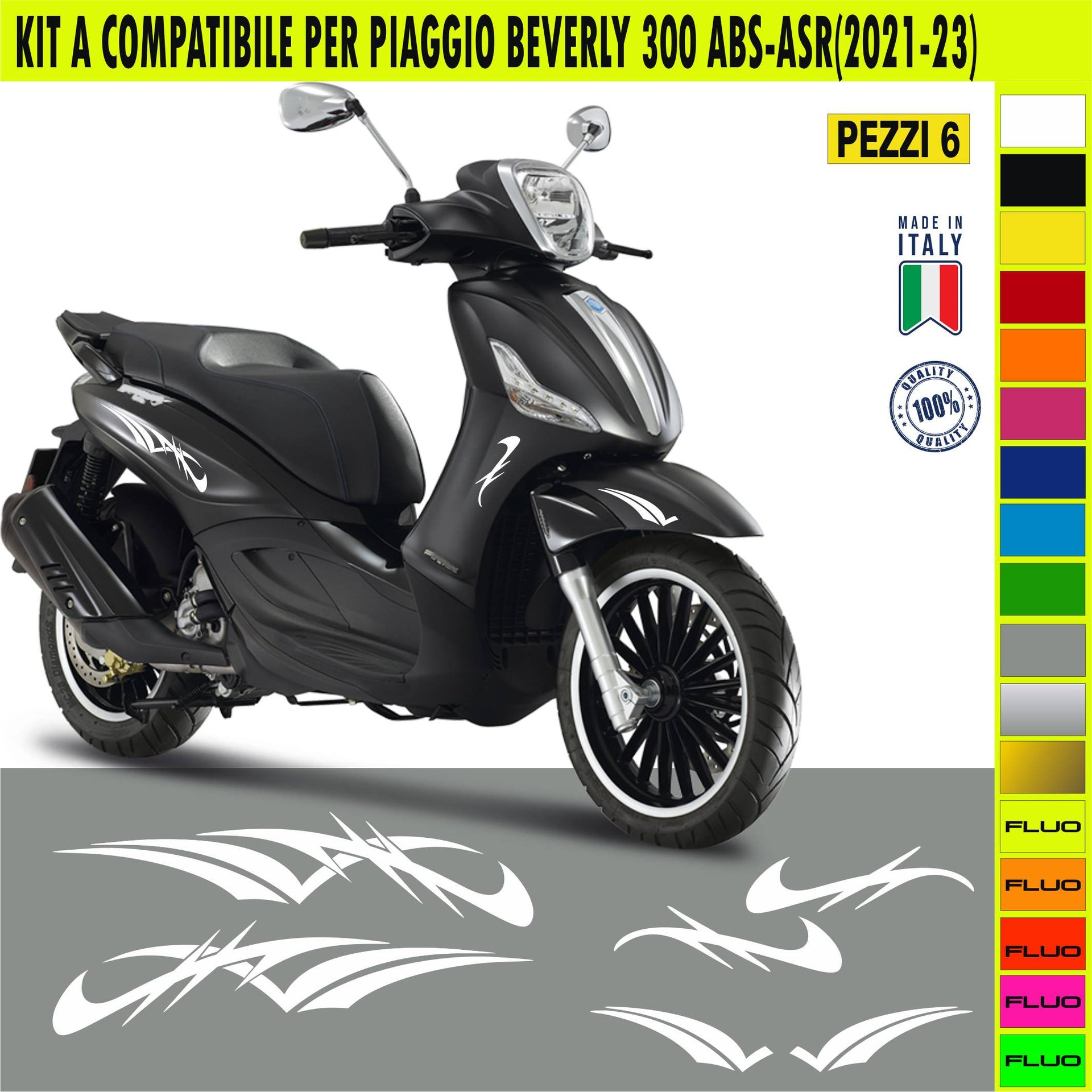 Kit A Grafiche COMPLETE compatibili per PIAGGIO BEVERLY 300 in moltissimi colori anche FLUO Cod.2073