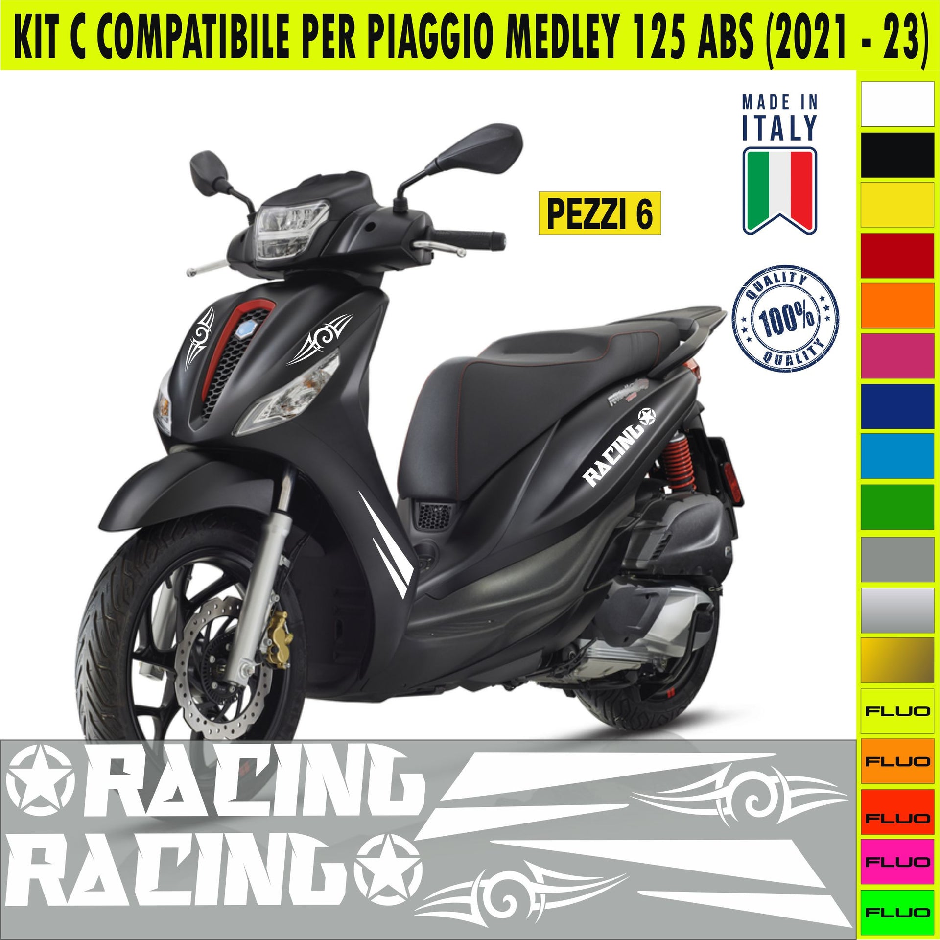 Kit C Grafica COMPLETA RACING STELLA compatibile per PIAGGIO MEDLEY 125 ABS disp.in moltissimi colori ANCHE FLUO Cod.2151