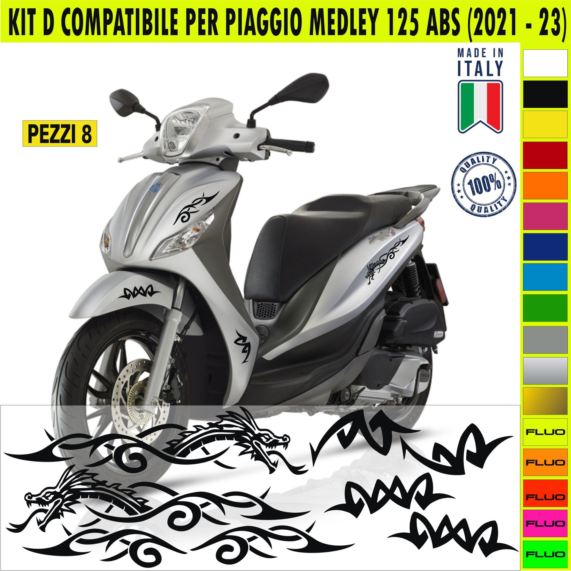 Kit D Grafica DRAGHI COMPLETA compatibili per PIAGGIO MEDLEY 125 ABS disp.in moltissimi colori ANCHE FLUO Cod.2152