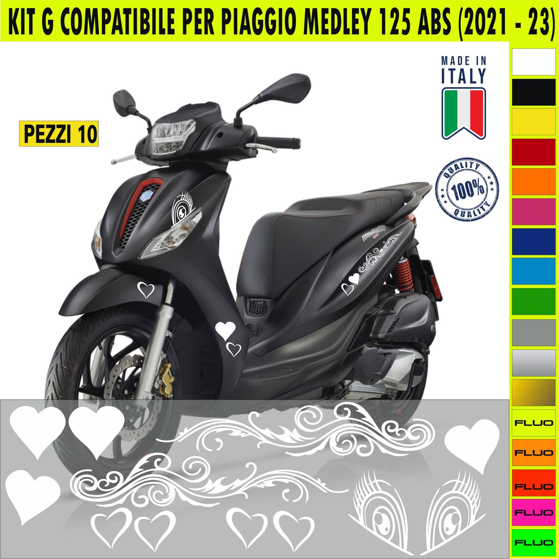 Kit G Grafica COMPLETA CUORI compatibili per PIAGGIO MEDLEY 125 ABS disp.in moltissimi colori ANCHE FLUO Cod.2155