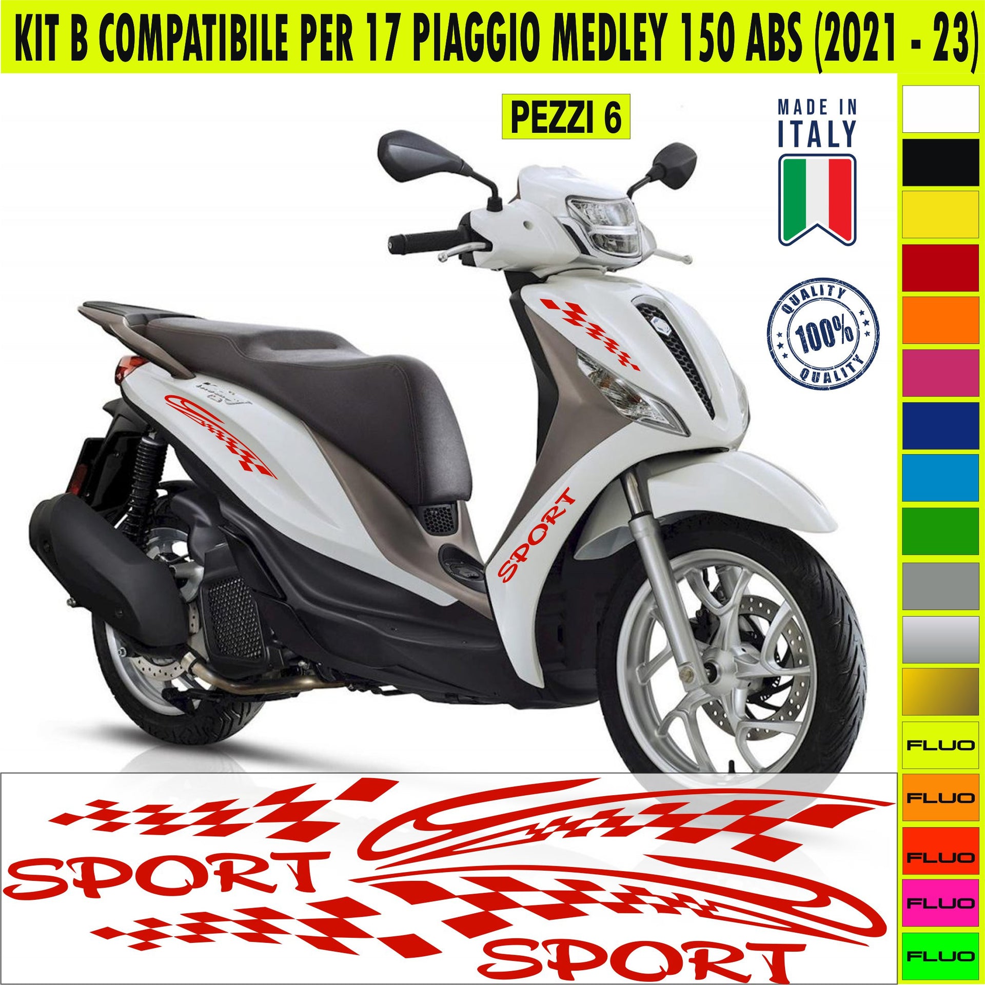 Kit B Grafica COMPLETA SPORT BANDIERA compatibile per PIAGGIO MEDLEY 150 ABS disp.in moltissimi colori ANCHE FLUO Cod.2165