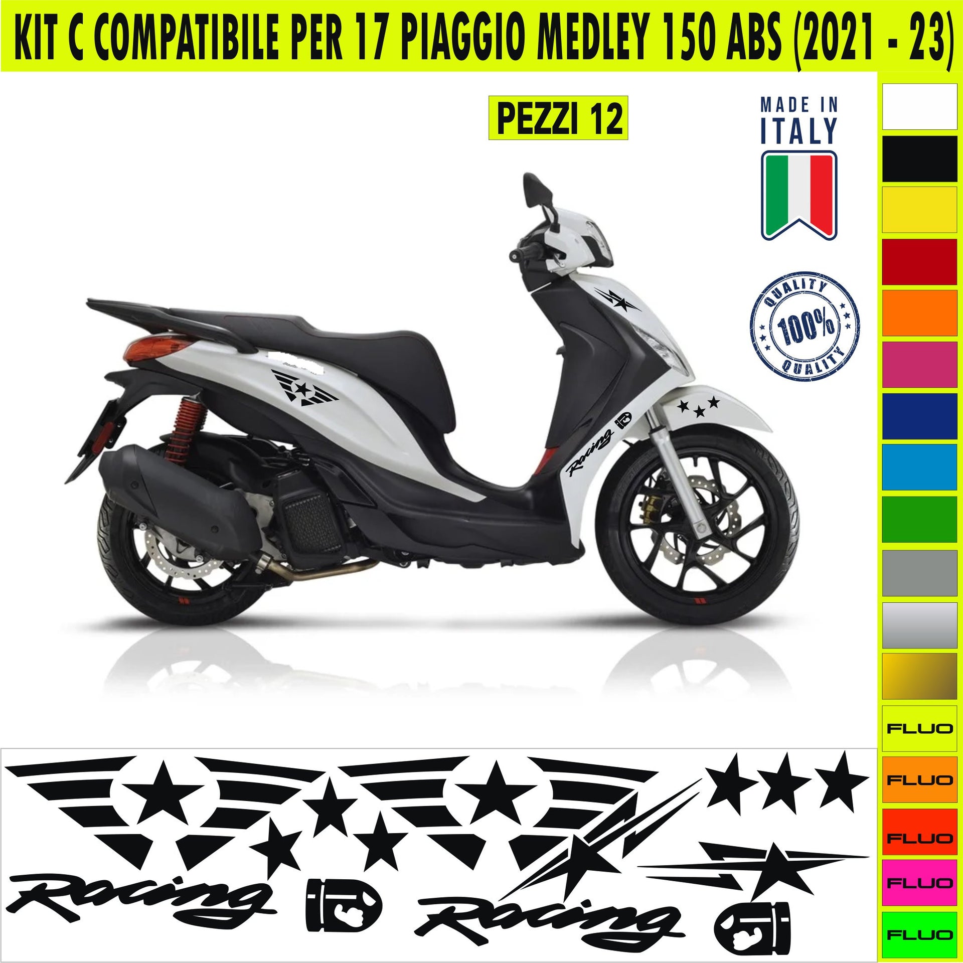 Kit C Grafica COMPLETA military racing compatibile per PIAGGIO MEDLEY 150 ABS disp.in moltissimi colori ANCHE FLUO Cod.2166