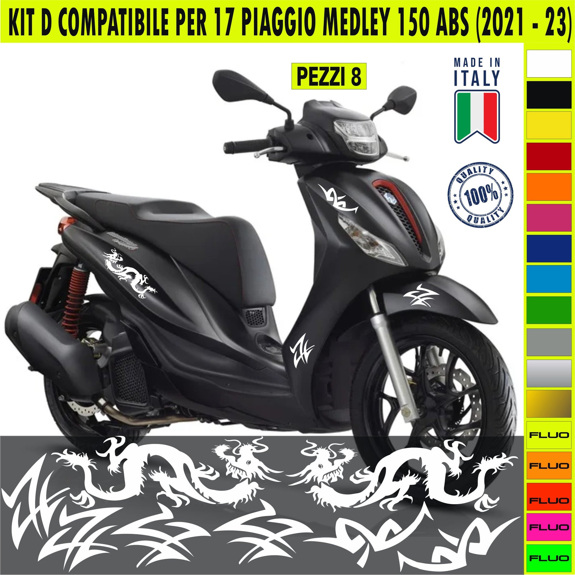 Kit D Grafica COMPLETA TRIBALE DRAGHI compatibile per PIAGGIO MEDLEY 150 ABS disp.in moltissimi colori ANCHE FLUO Cod.2167